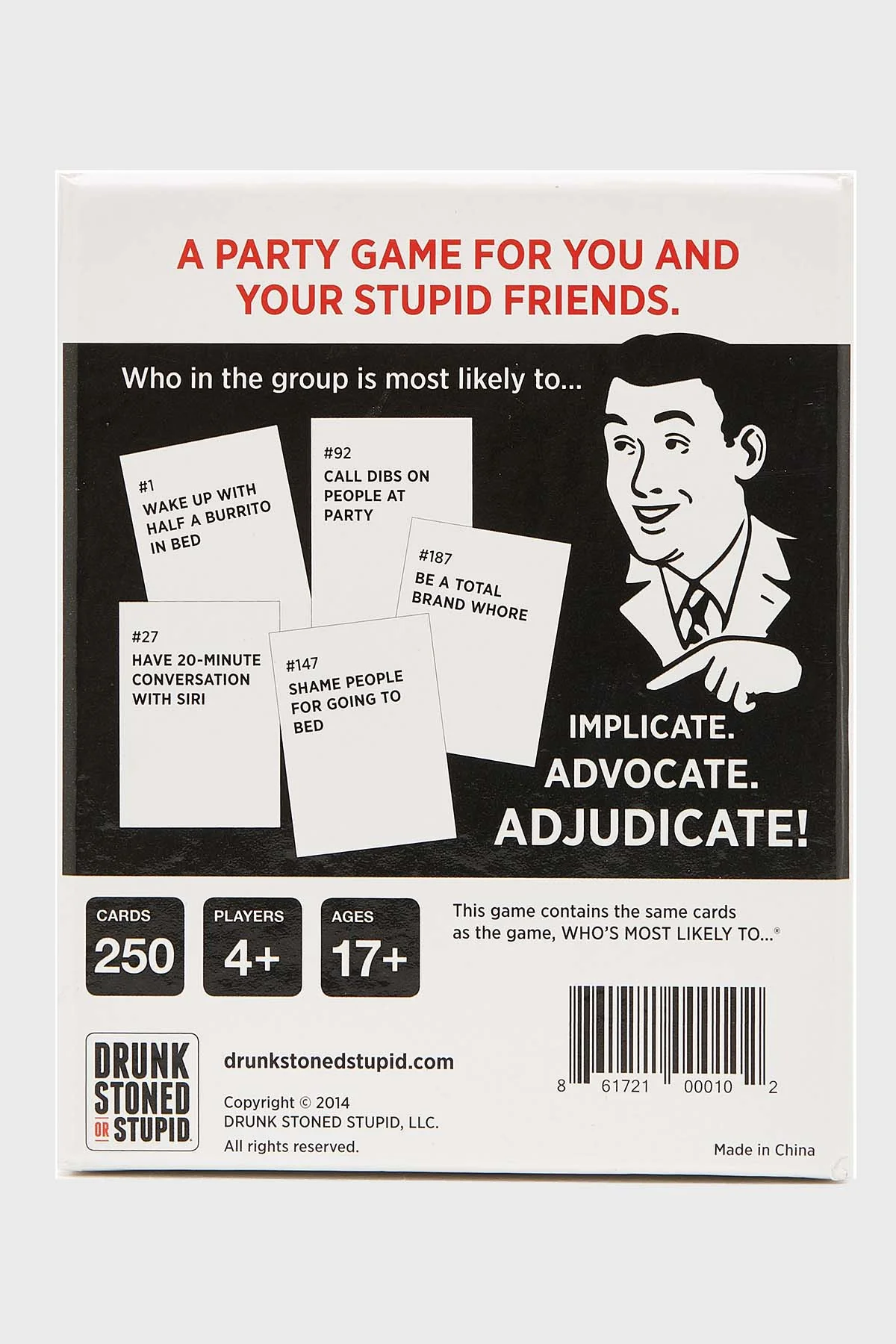 Drunk, Stoned or Stupid?